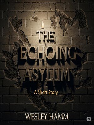 cover image of The Echoing Asylum